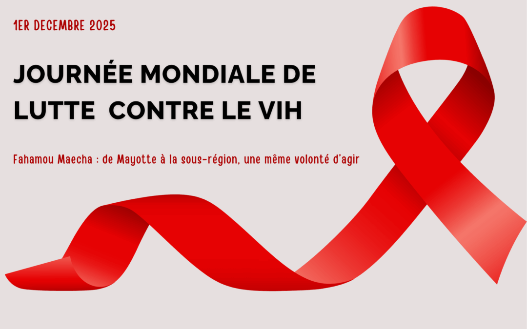 Journée mondiale de lutte contre le VIH: Mayotte doit rester mobilisée